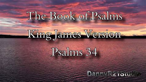 Psalm 34 king james version - Nov 1, 2018 ... Psalm 34 (Taste & See That The Lord is Good) | Pastor Daniel Batarseh. Maranatha Bible Church - Chicago · 5.2K views ; Psalm 34 - Praise from the .....